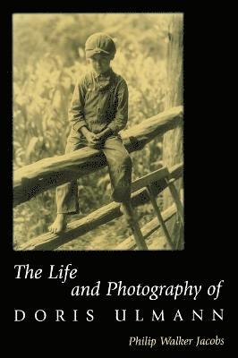 bokomslag The Life and Photography of Doris Ulmann