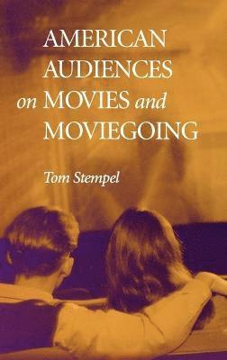 American Audiences on Movies and Moviegoing 1