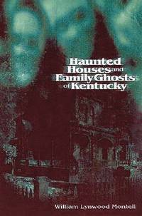 bokomslag Haunted Houses and Family Ghosts of Kentucky