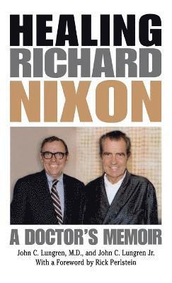 Healing Richard Nixon 1