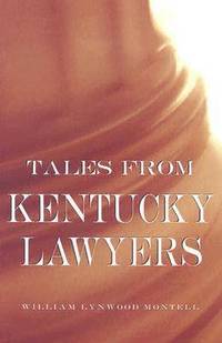 bokomslag Tales from Kentucky Lawyers