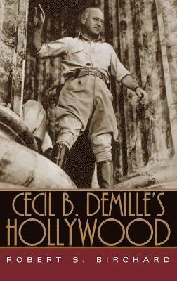 Cecil B. DeMille's Hollywood 1