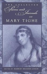 bokomslag The Collected Poems and Journals of Mary Tighe