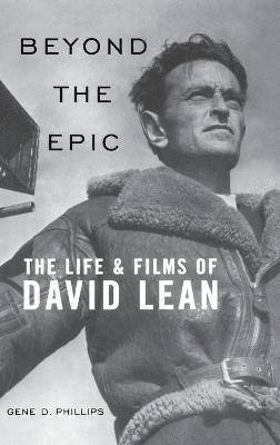 Gene D. Phillips, Gene D Phillips - Beyond the Epic, Inbunden