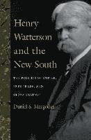Daniel S. Margolies, Daniel S Margolies - Henry Watterson and the New South, Inbunden