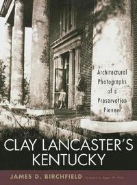 bokomslag Clay Lancaster's Kentucky