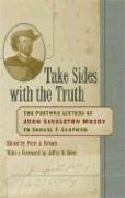 John Singleton Mosby - Take Sides with the Truth, Inbunden