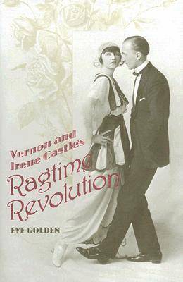 bokomslag Vernon and Irene Castle's Ragtime Revolution
