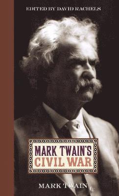 bokomslag Mark Twain's Civil War