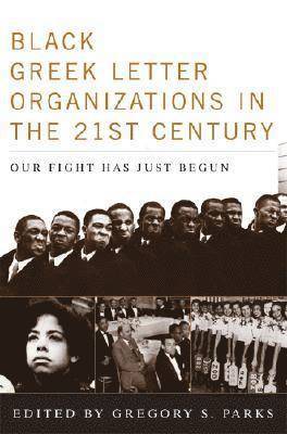 Black Greek-letter Organizations in the Twenty-First Century 1