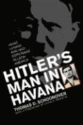 Thomas D. Schoonover, Thomas D Schoonover - Hitler's Man in Havana, Inbunden