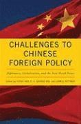 Yufan Hao, C X George Wei, Lowell Dittmer - Challenges to Chinese Foreign Policy, Inbunden