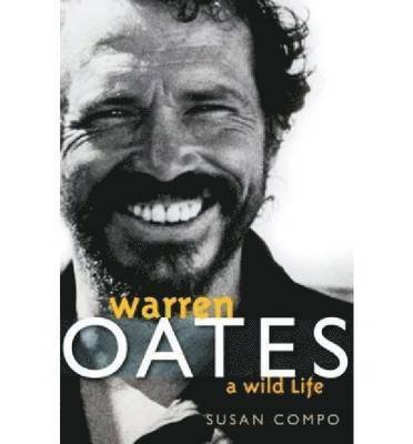 Susan A Compo - Warren Oates, Inbunden