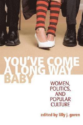 Lilly J Goren - You've Come A Long Way, Baby, Inbunden