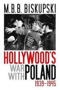 bokomslag Hollywood's War with Poland, 1939-1945