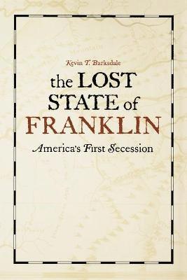 Kevin T Barksdale - Lost State of Franklin, Häftad