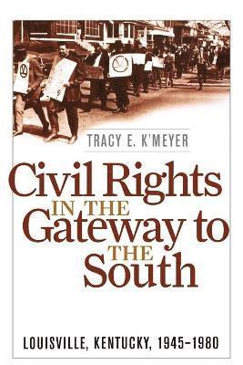 Civil Rights in the Gateway to the South 1