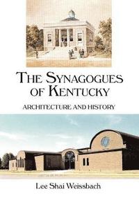 bokomslag The Synagogues of Kentucky