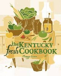 bokomslag The Kentucky Fresh Cookbook