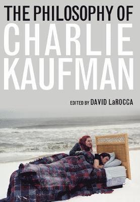 The Philosophy of Charlie Kaufman 1
