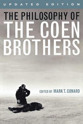 The Philosophy of the Coen Brothers 1