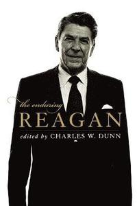 bokomslag The Enduring Reagan