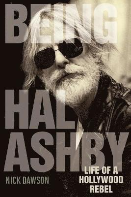 Nick Dawson - Being Hal Ashby, Häftad