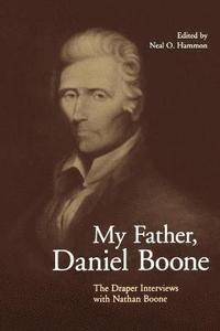 bokomslag My Father, Daniel Boone