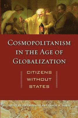 bokomslag Cosmopolitanism in the Age of Globalization