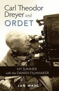 bokomslag Carl Theodor Dreyer and Ordet