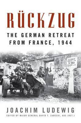 Joachim Ludewig, David T Zabecki - Rückzug, Inbunden
