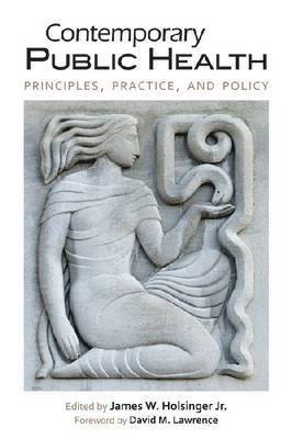 James W. Holsinger - Contemporary Public Health, Inbunden