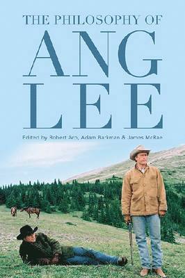bokomslag The Philosophy of Ang Lee