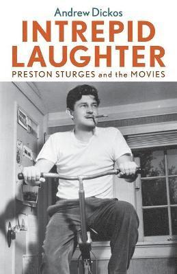 Andrew Dickos - Intrepid Laughter, Häftad