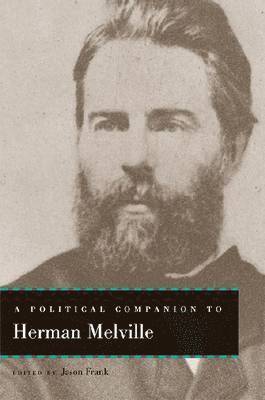 Jason Frank - Political Companion to Herman Melville, Inbunden