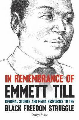 In Remembrance of Emmett Till 1