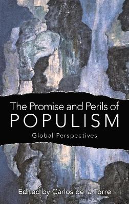 bokomslag The Promise and Perils of Populism