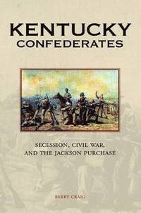 bokomslag Kentucky Confederates