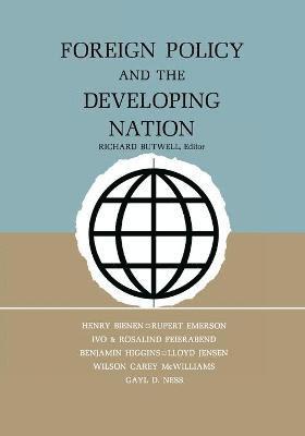 Richard Butwell - Foreign Policy and the Developing Nation, Häftad