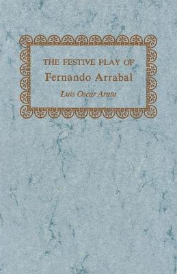 bokomslag Festive Play of Fernando Arrabal