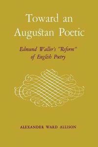 bokomslag Toward an Augustan Poetic