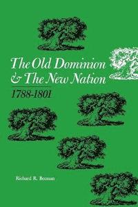 bokomslag The Old Dominion and the New Nation