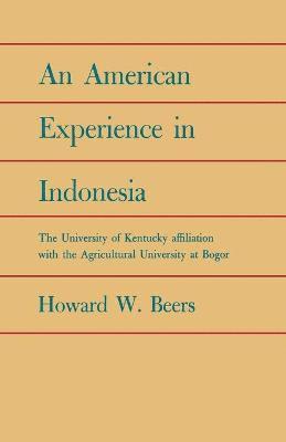 Howard W Beers - American Experience in Indonesia, Häftad