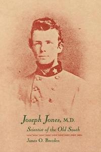 bokomslag Joseph Jones, M.D.