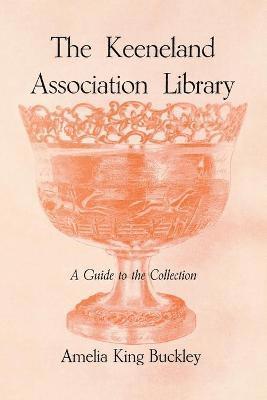 The Keeneland Association Library 1