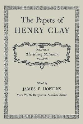 Henry Clay, James F. Hopkins, James F Hopkins - Papers of Henry Clay, Häftad