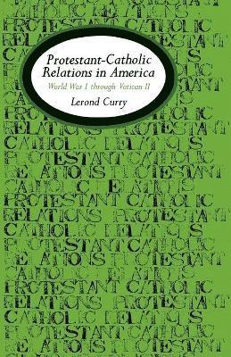 Protestant-Catholic Relations in America 1