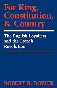 bokomslag For King, Constitution, and Country