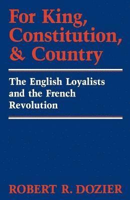bokomslag For King, Constitution, and Country