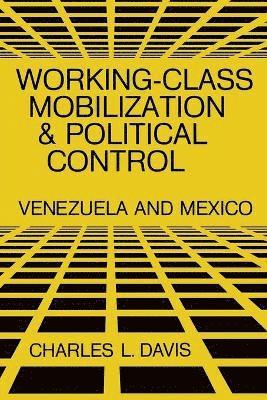 Charles L. Davis, Charles L Davis - Working-Class Mobilization and Political Control, Häftad